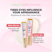 Load image into Gallery viewer, Organic Skin Japan Anti Aging Eye Gel 20ml Eyebag Remover Antiaging Eyegel Moisturizer for Eyes
