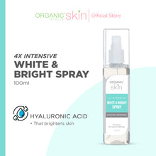 Load image into Gallery viewer, Organic Skin Japan 4x Intensive Whitening White &amp; Bright Spray Face Mist with Hyaluronic Acid 100ml
